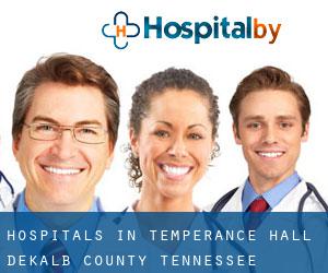 hospitals in Temperance Hall (DeKalb County, Tennessee)