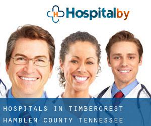 hospitals in Timbercrest (Hamblen County, Tennessee)