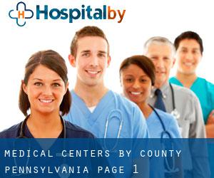 medical centers by County (Pennsylvania) - page 1