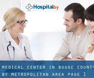 Medical Center in Boone County by metropolitan area - page 1