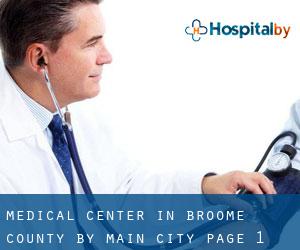 Medical Center in Broome County by main city - page 1