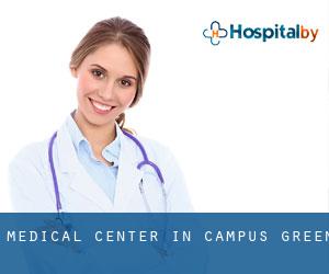 Medical Center in Campus Green