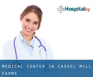 Medical Center in Cassel Mill Farms