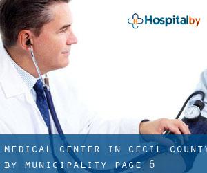 Medical Center in Cecil County by municipality - page 6