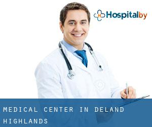 Medical Center in DeLand Highlands