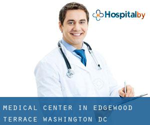 Medical Center in Edgewood Terrace (Washington, D.C.)