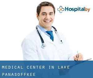 Medical Center in Lake Panasoffkee Medical Center in Lake Panasoffkee