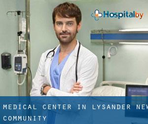 Medical Center in Lysander New Community