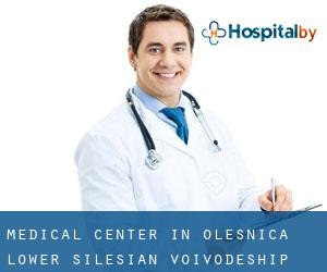 Medical Center in Oleśnica (Lower Silesian Voivodeship)