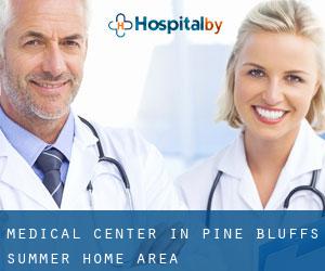 Medical Center in Pine Bluffs Summer Home Area