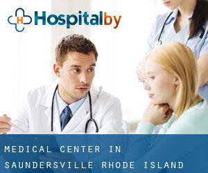 Medical Center in Saundersville (Rhode Island)