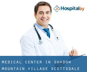 Medical Center in Shadow Mountain Village Scottsdale
