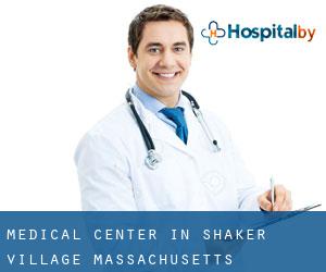 Medical Center in Shaker Village (Massachusetts)
