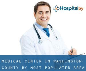 Medical Center in Washington County by most populated area - page 1