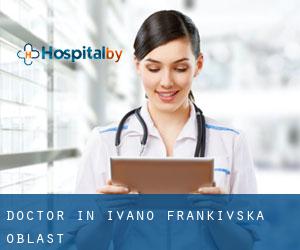 Doctor in Ivano-Frankivs'ka Oblast'