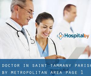 Doctor in Saint Tammany Parish by metropolitan area - page 1