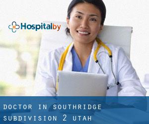 Doctor in Southridge Subdivision 2 (Utah)