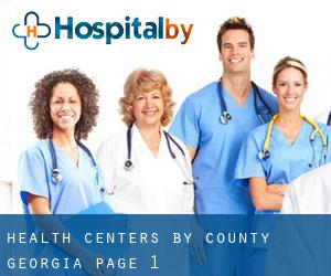 health centers by County (Georgia) - page 1