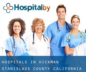 hospitals in Hickman (Stanislaus County, California)