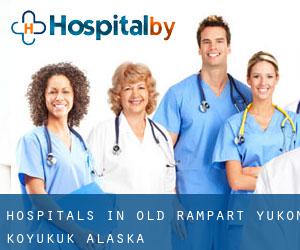 hospitals in Old Rampart (Yukon-Koyukuk, Alaska)