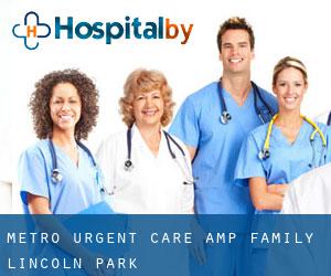 Metro Urgent Care & Family (Lincoln Park)