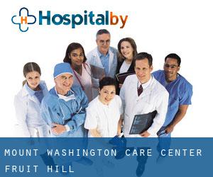 Mount Washington Care Center (Fruit Hill)