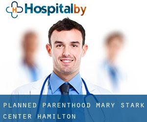 Planned Parenthood: Mary Stark Center (Hamilton)